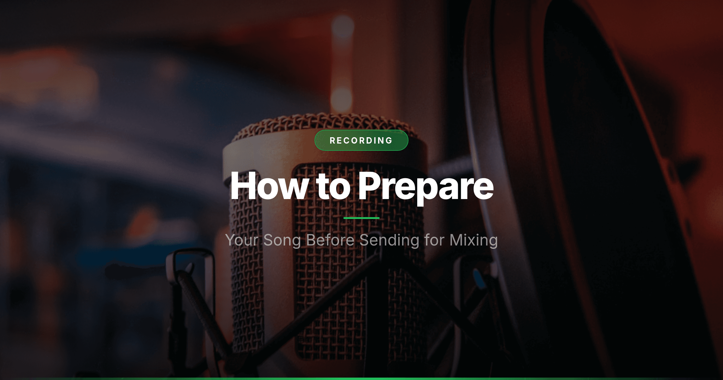 How to Prepare Your Song Before Sending It for Mixing